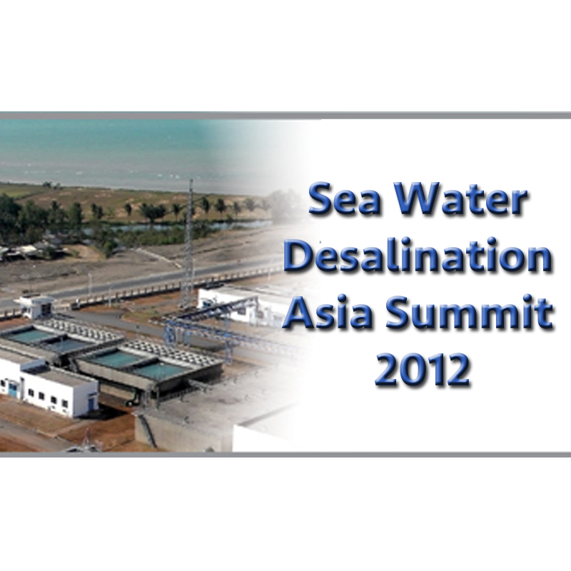 Seawater Desalination Asia Summit 2012 