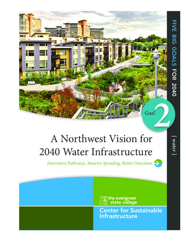 A Northwest Vision for 2040 Water Infrastructure