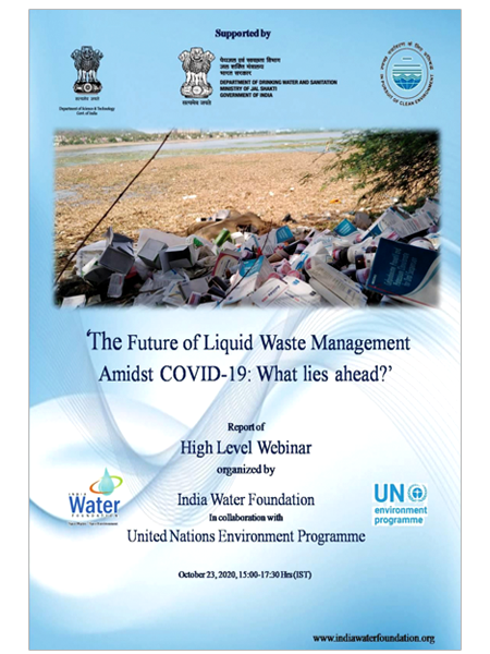 The #ReportofFutureofliquidwastemanagementWhatliesaheadorganized by #IndiaWaterFoundation in collaboration with #UNEP on 23 Oct 2020 .....https:...