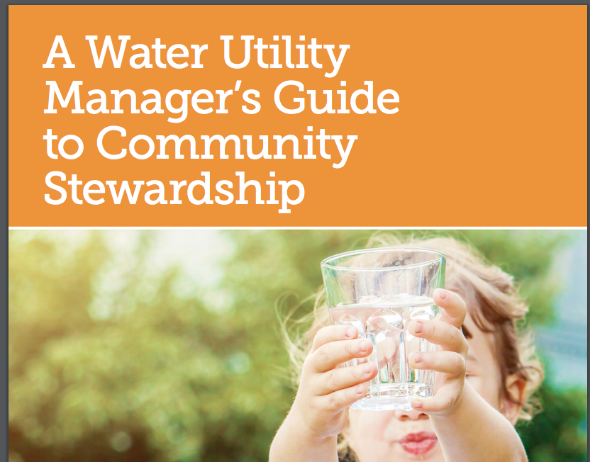 A Water Utility Managers Guide to Community Stewardship