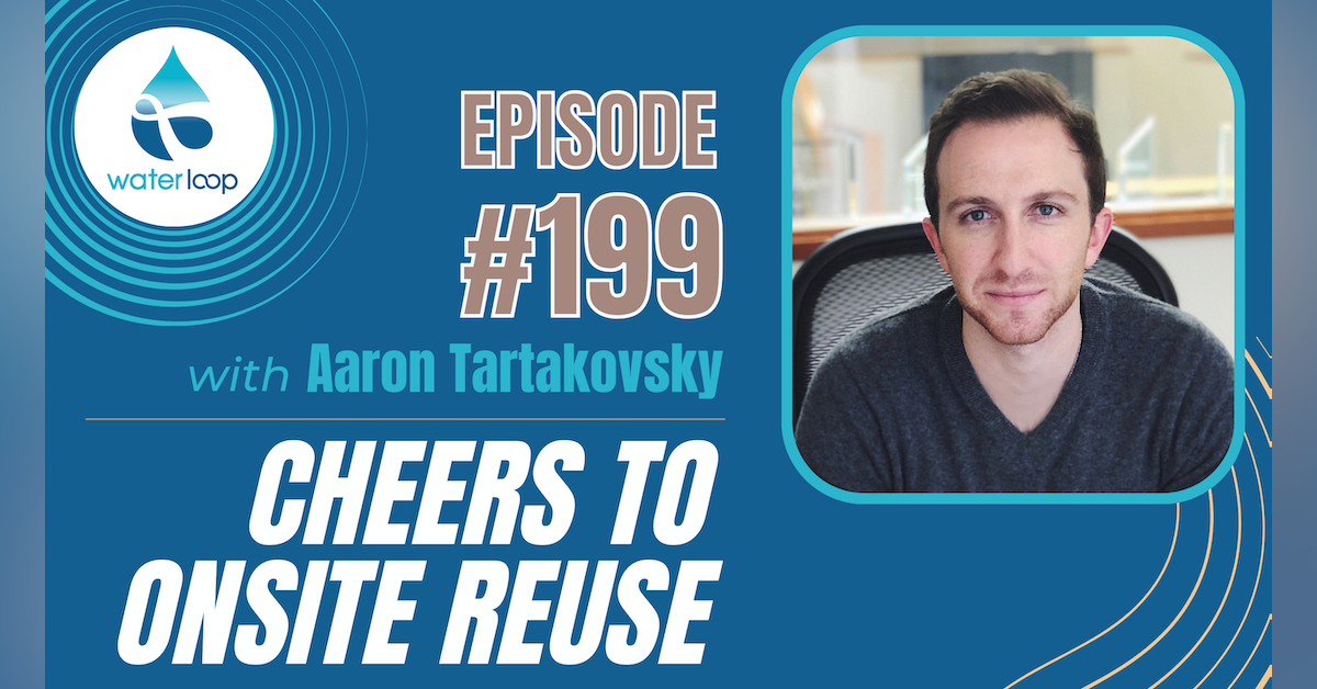 #199: Cheers To Onsite Reuse