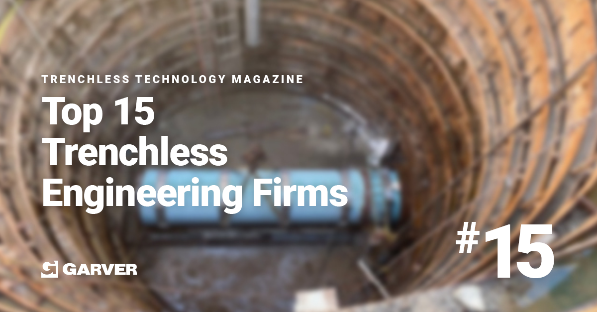 Garver reaches Top 15 in Trenchless Engineering Firms list - Garver