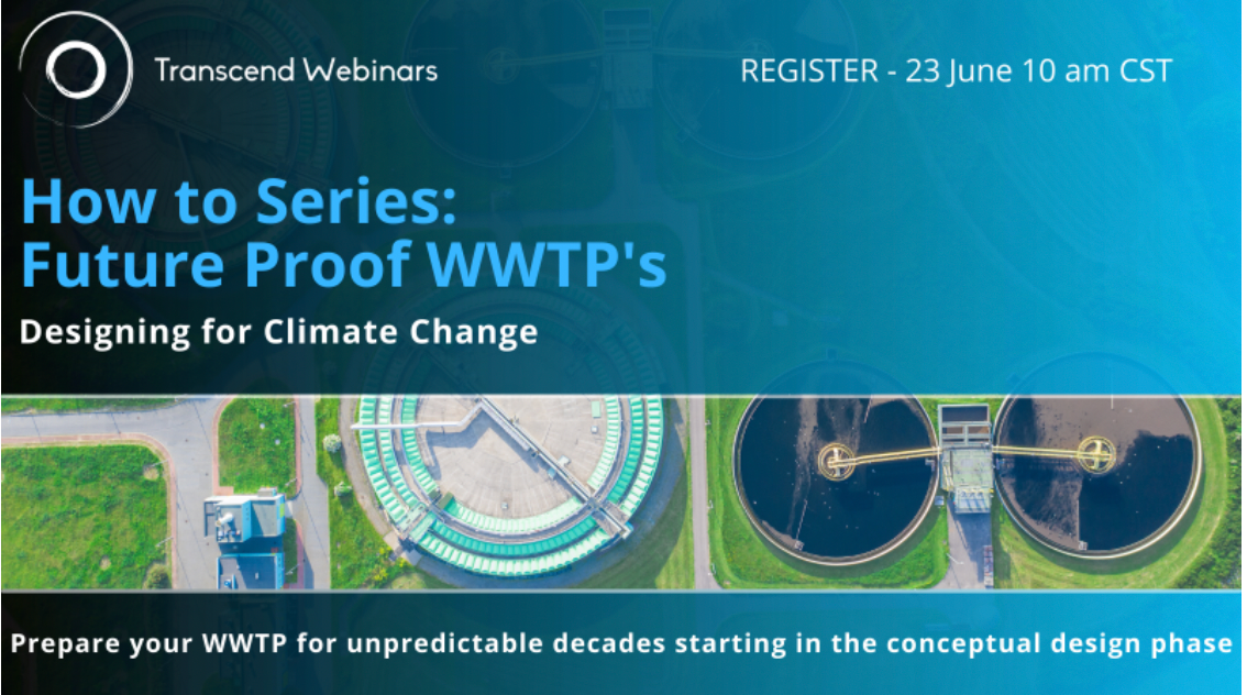 Future Proof WWTP's - Designing for Climate Change