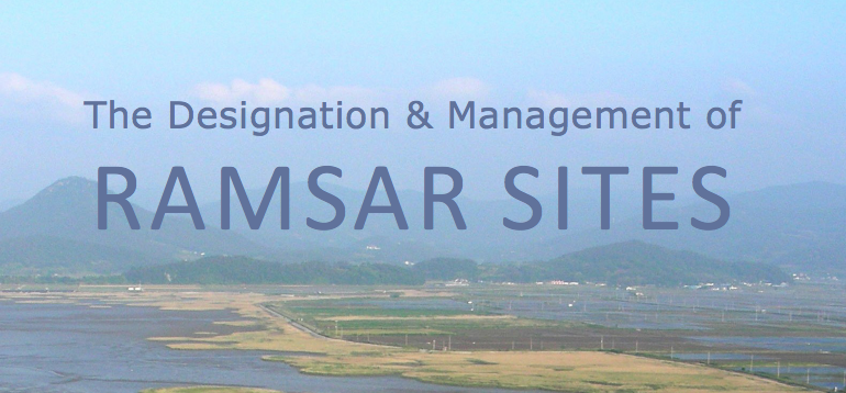 The Designation & Management of RAMSAR SITES
