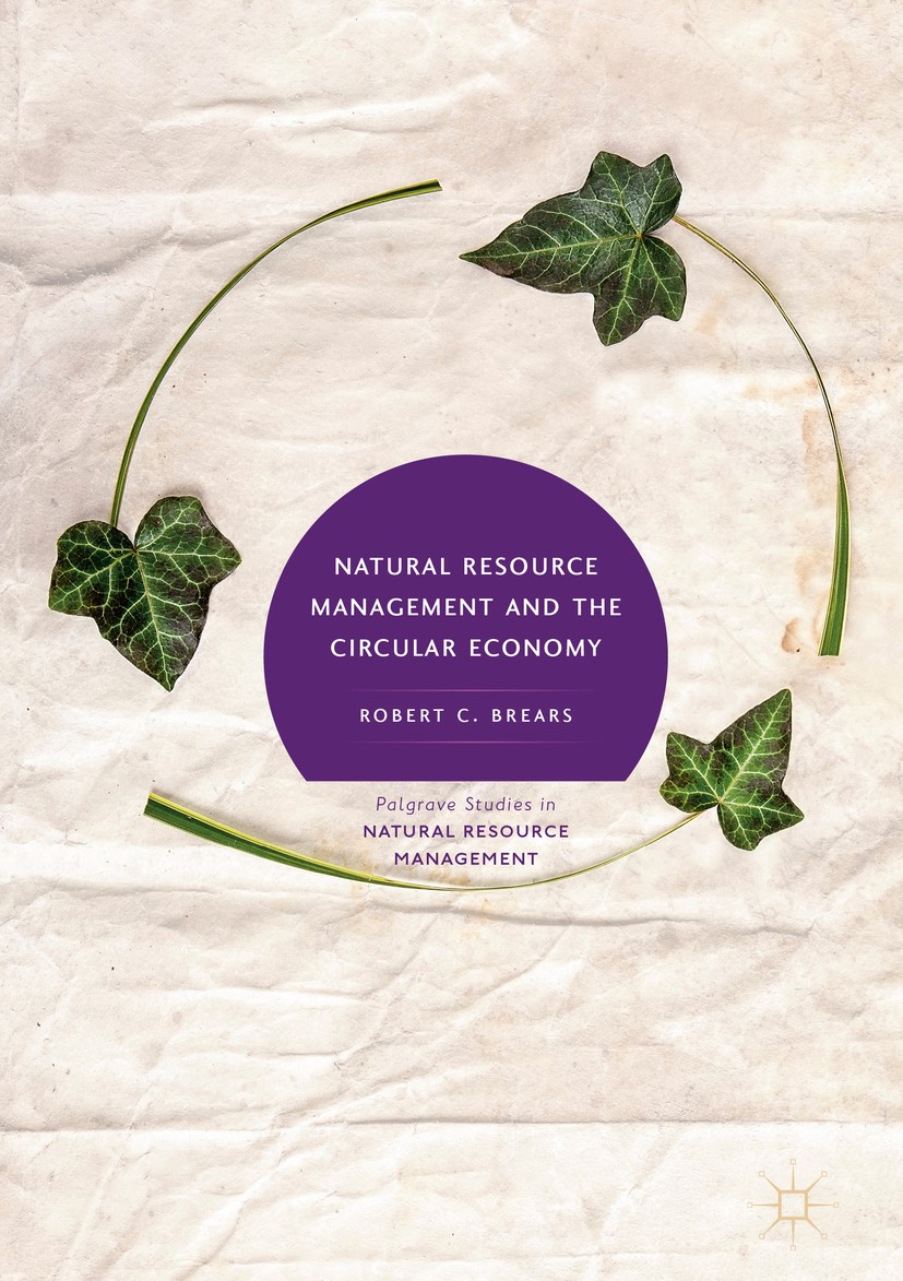 Natural Resource Management and the Circular Economy book out soon This book provides insight into how governments are using a variety of innova...