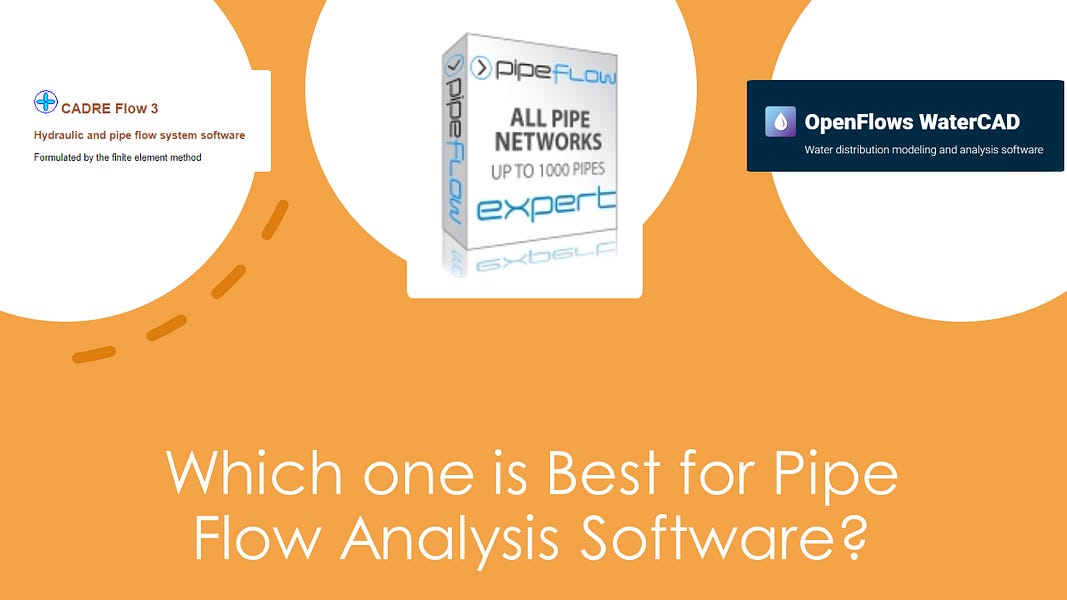 WaterCAD or Cadre Flow or The Pipe Flow Expert ????https://hydrogeek.substack.com/p/cadrefow-and-pipe-flow-can-replace?sd=pf