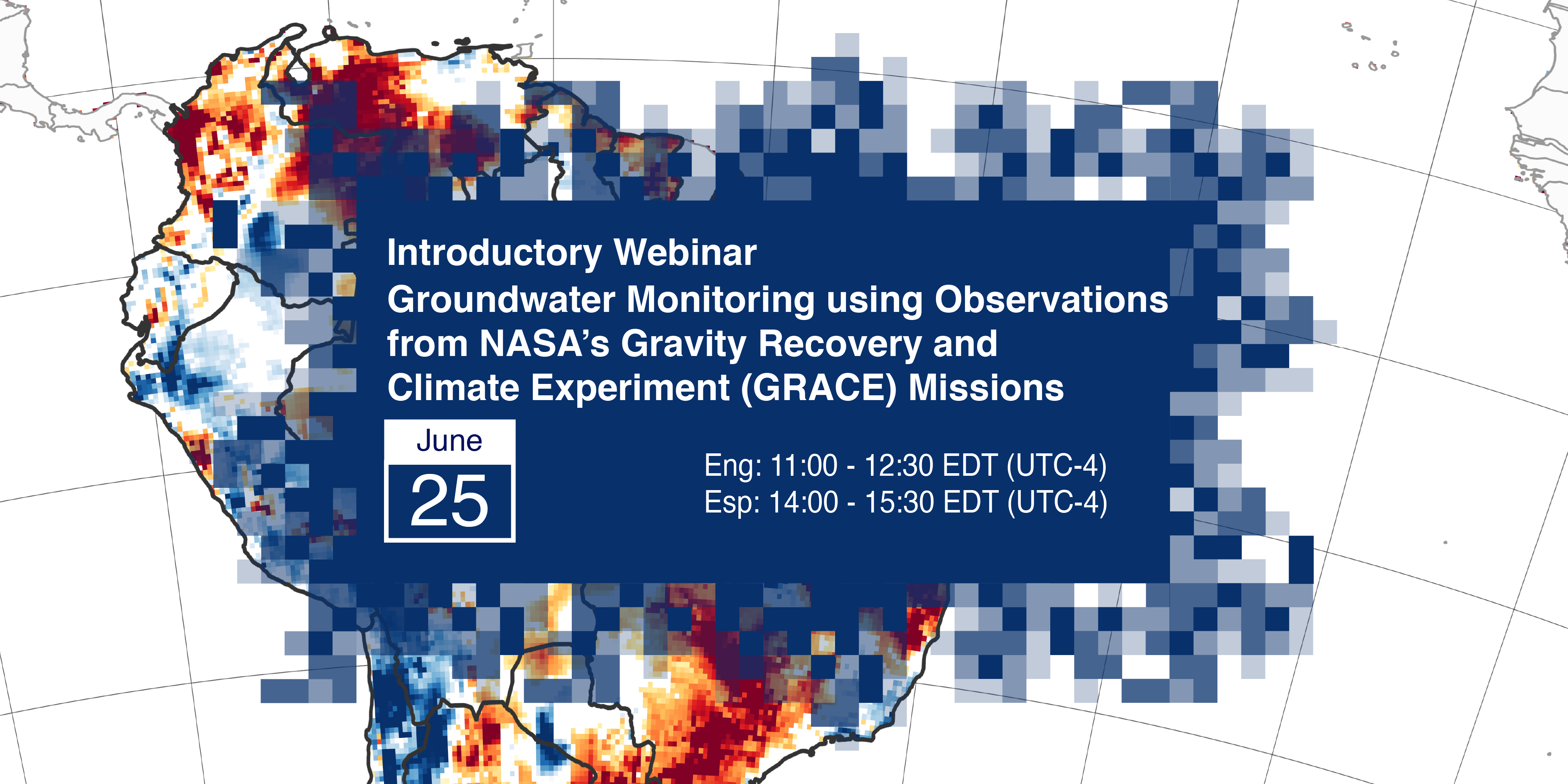 Groundwater Monitoring using Observations from NASA&rsquo;s Gravity Recovery and Climate Experiment (GRACE) Missions&nbsp;(June 25, 2020)Bilingual Webin...