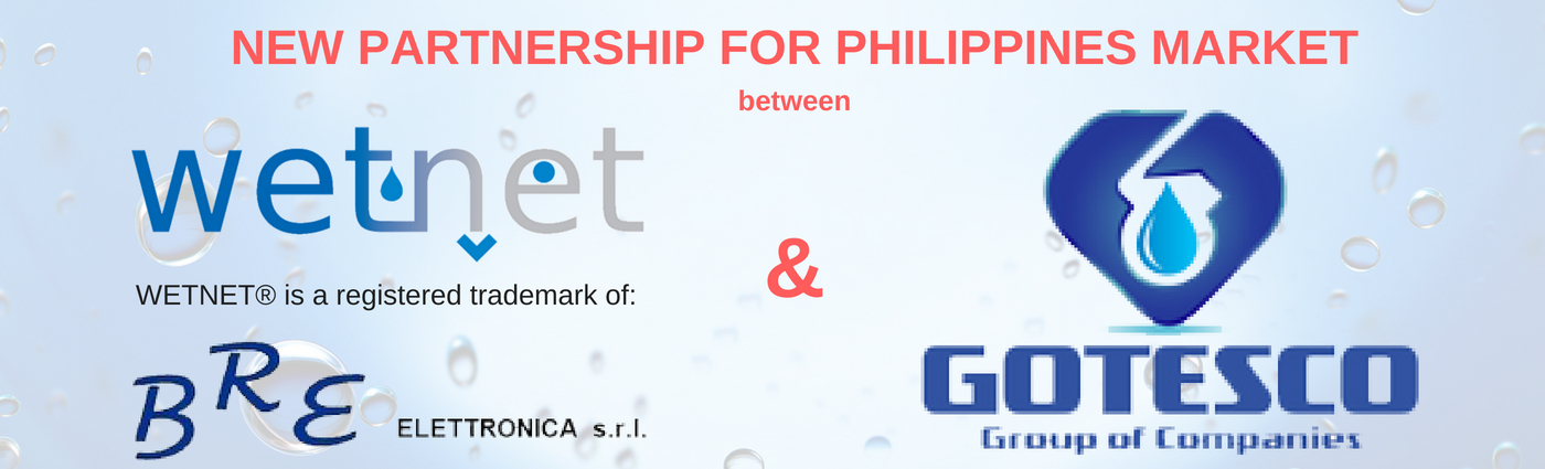We are pleased to announce the partnership between WETNET &reg; - BRE ELETTRONICA - www.wetnet.eu and GOTESCO WATER SOLUTIONS in the Philippines...