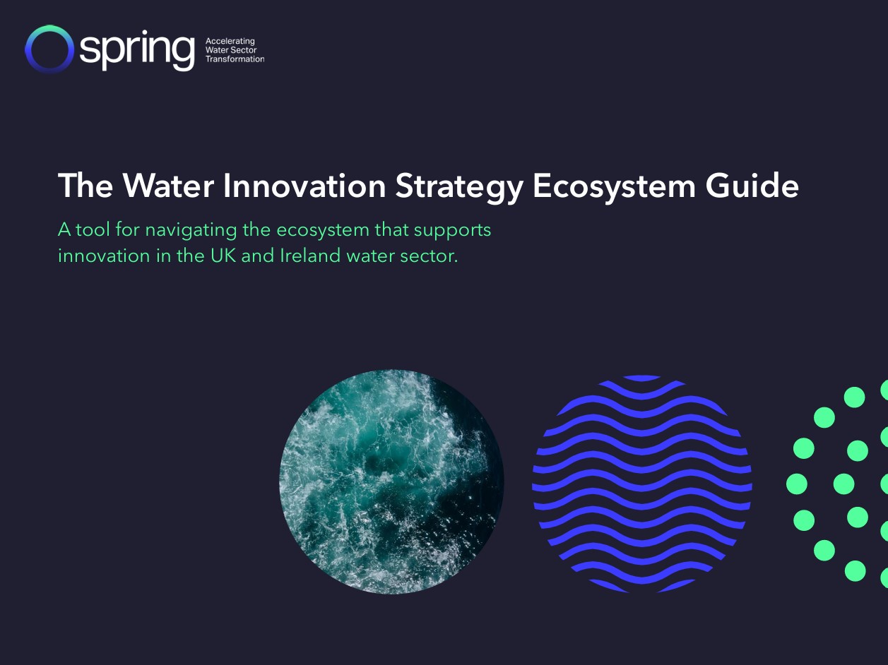 Strategic guide to water innovation launched by Spring