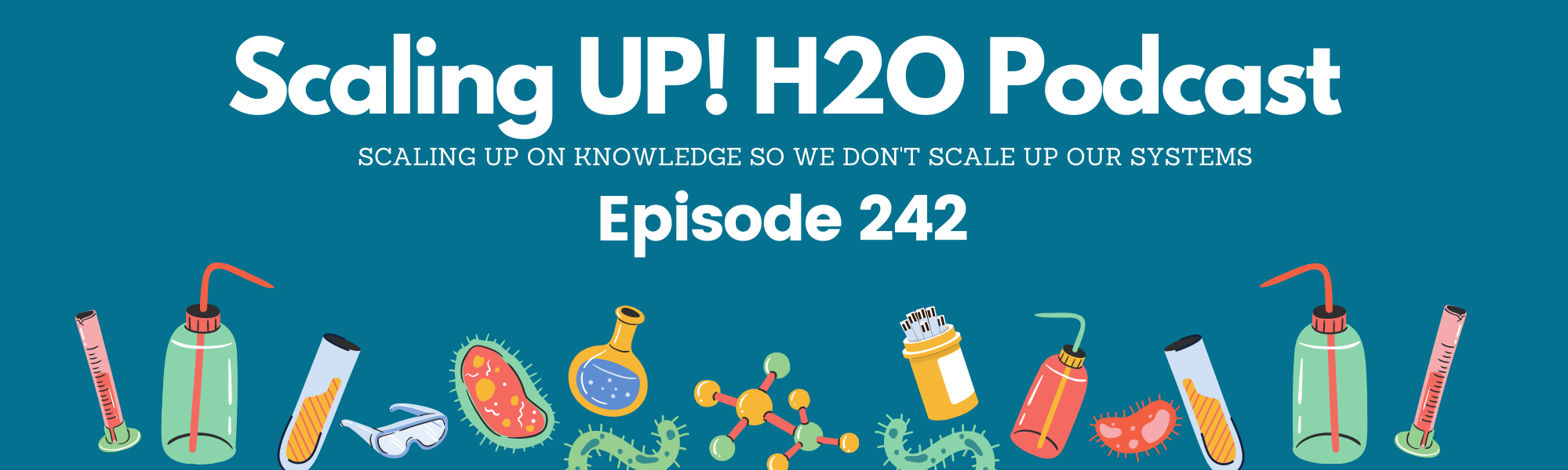 242 The One About What To Do When Dip Slides Don’t Work - Scaling UP! H2O