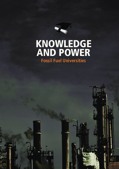 Knowledge and Power: Fossil Fuel Universities - 2013