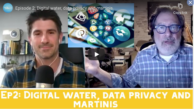 Episode 2: Digital water, data privacy and martinis