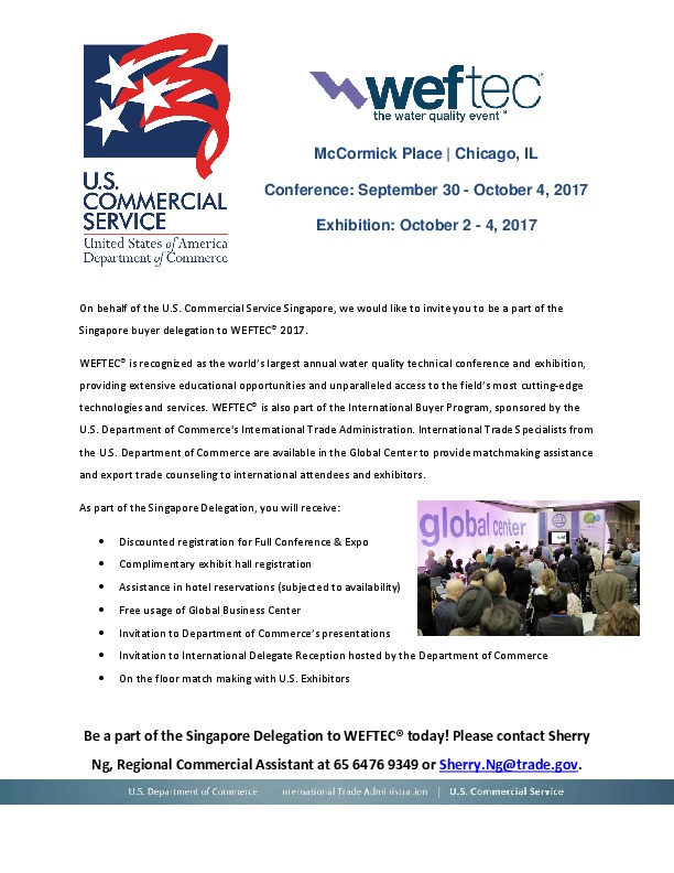 The U.S. Commercial Service Singapore Invites you to be a part of the Singapore buyer delegation to WEFTEC&reg; 2017. Contact: Sherry.Ng@trade.g...