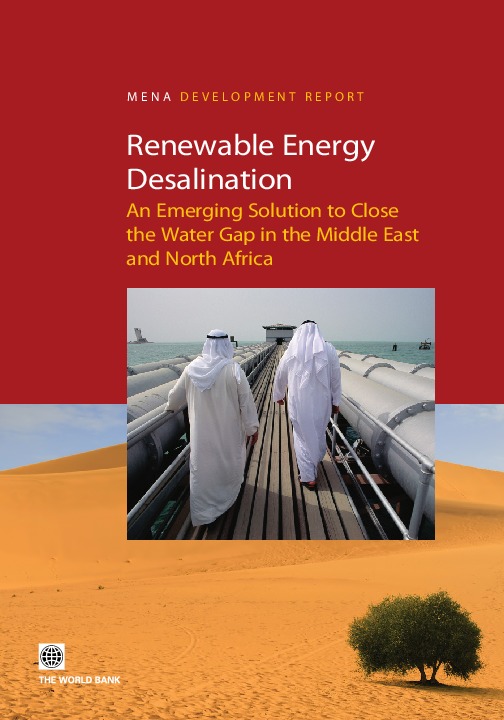 Renewable Energy Desalination: An Emerging Solution to Close the Water Gap in the Middle East and North Africa: