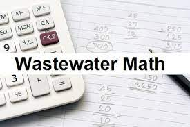 California Grade I Wastewater Math - part 3 of 4