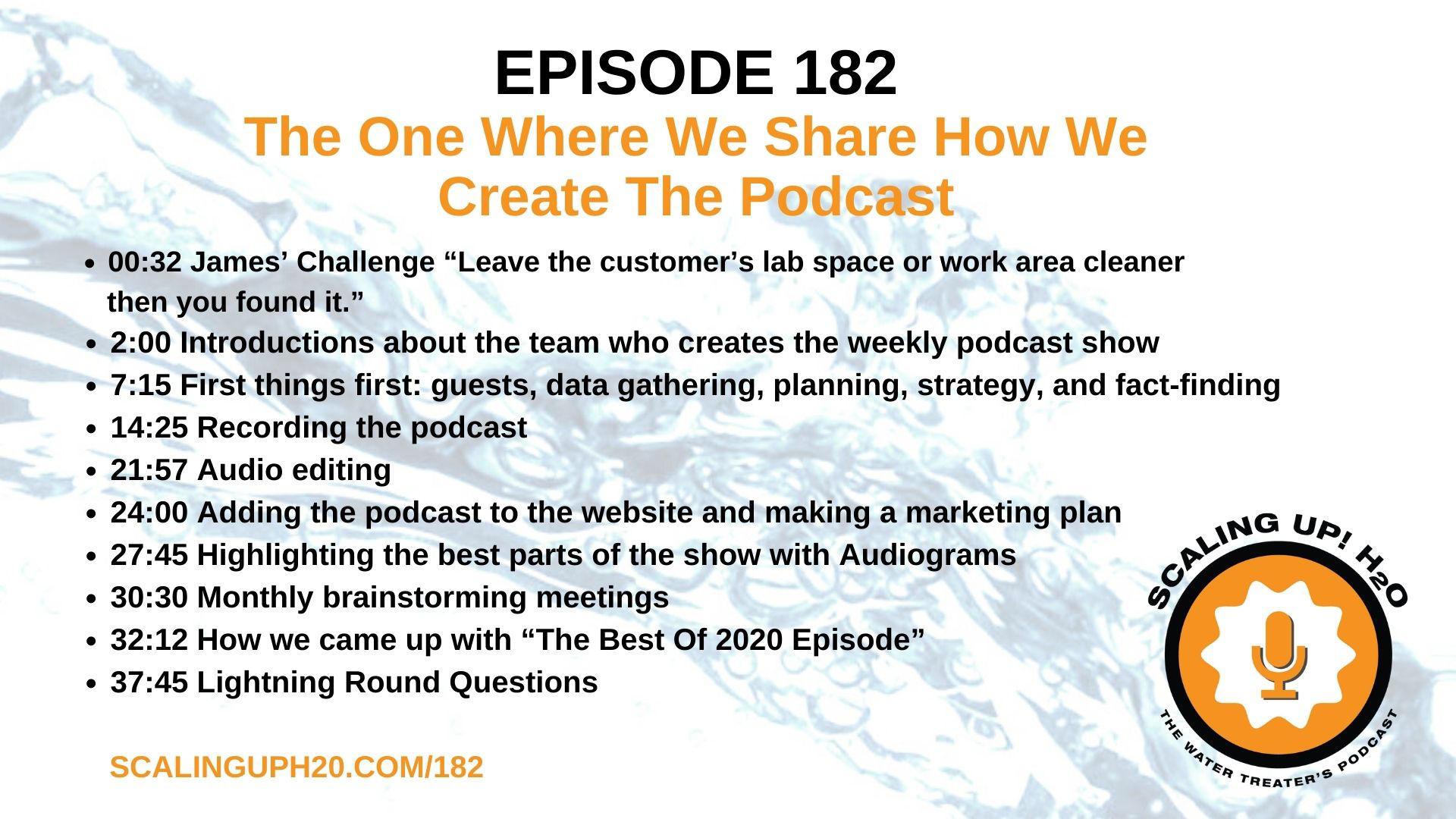 182 The One Where We Share How We Create The Podcast - Scaling UP! H2O