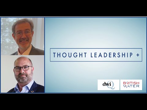 BW Thought Leadership+, Drinking Water Inspectorate and British Water