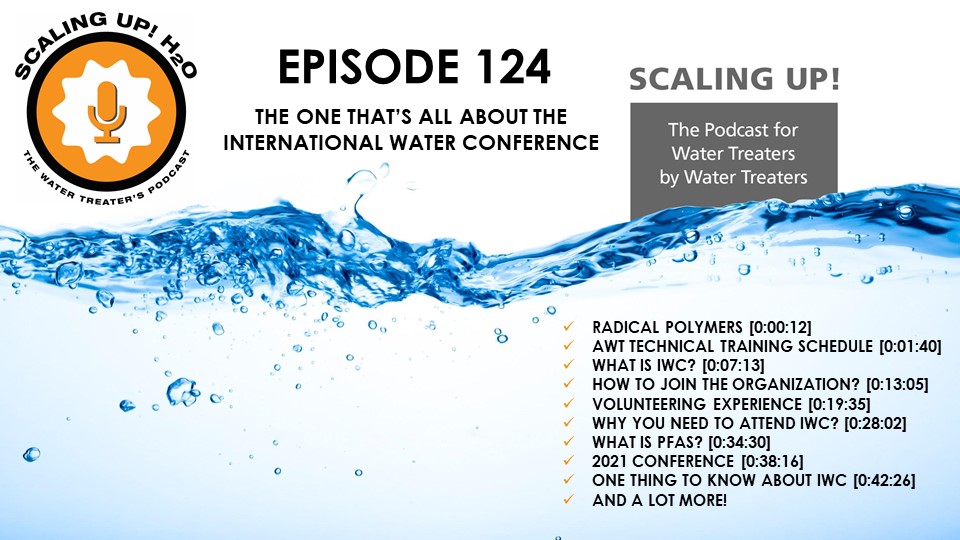 124 The One That’s all about the International Water Conference - Scaling UP! H2O
