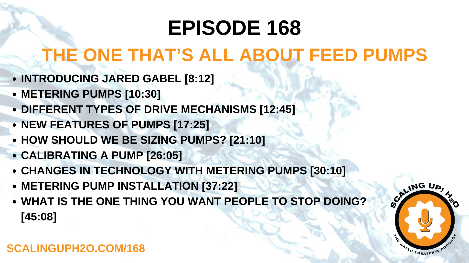 168 The One That’s All About Feed Pumps  - Scaling UP! H2O