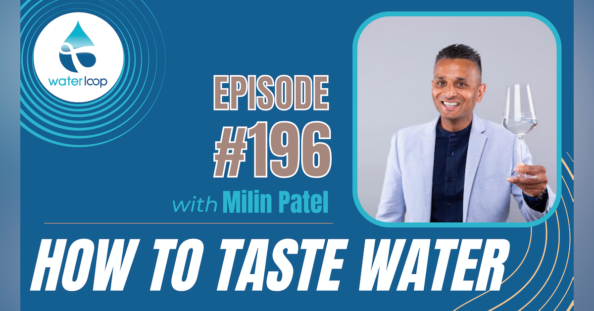 #196: How To Taste Water