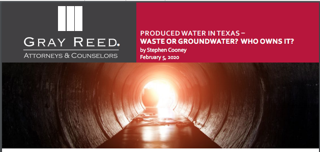 Produced Water in Texas … Who Owns It?