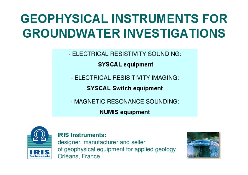 GEOPHYSICAL INSTRUMENTS FOR  GROUNDWATER INVESTIGATIONS