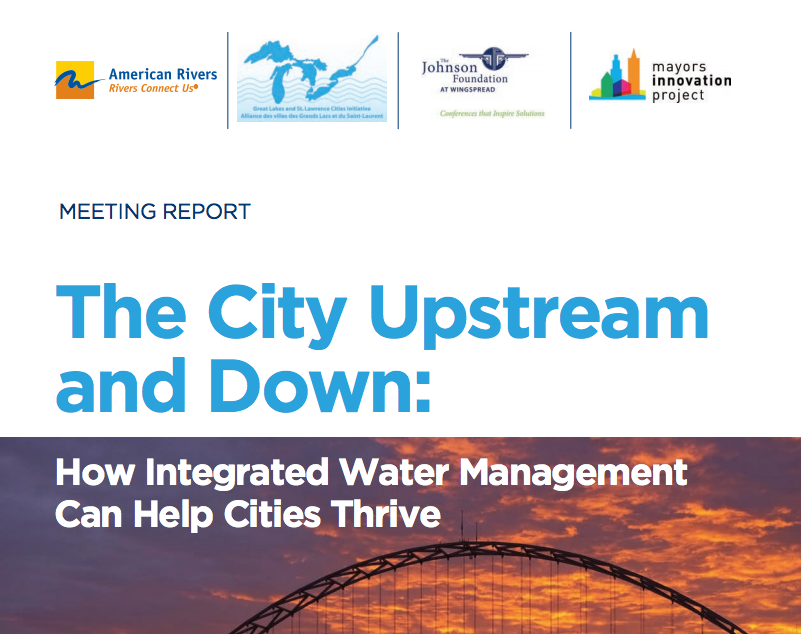 The City Upstream and Down: How Integrated Water Management Can Help Cities Thrive