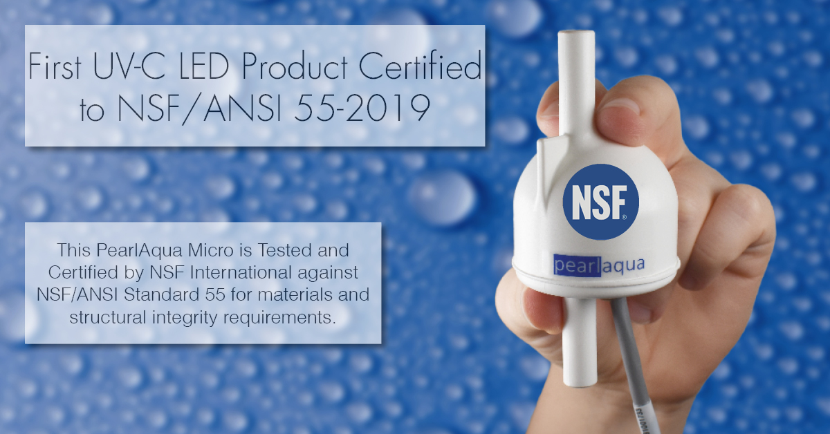 First UV-C LED Product Certified to NSF/ANSI 55-2019 Standard