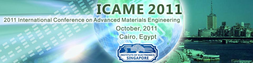 2011 International Conference on Advanced Materials Engineering (ICAME 2011)  