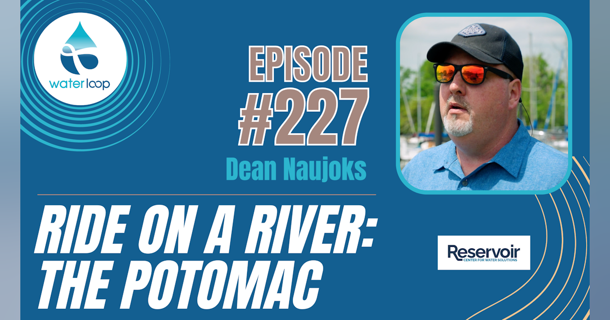 #227: Ride On A River: The Potomac
