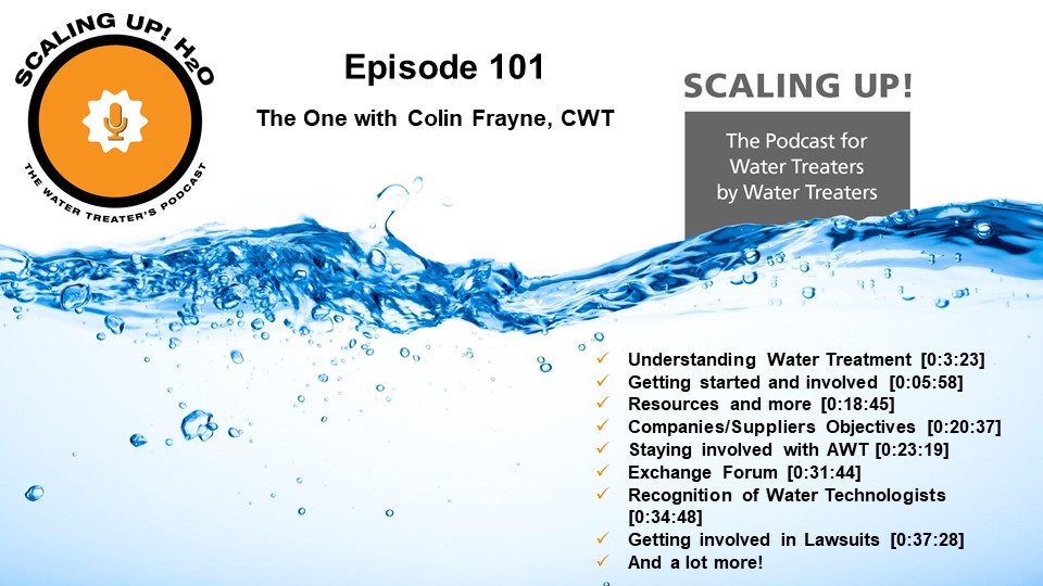 101 The One with Colin Frayne, CWT - Scaling UP! H2O