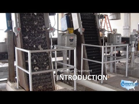 Wastewater Treatment - Preliminary Treatment (VIDEO)
