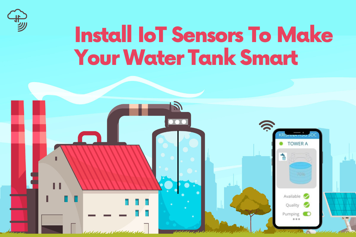 How IoT Sensors Makes Your Water Tank Smart