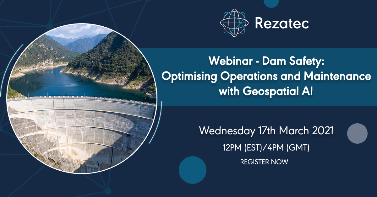 Dam Safety: Optimising Operations and Maintenance with Geospatial AI