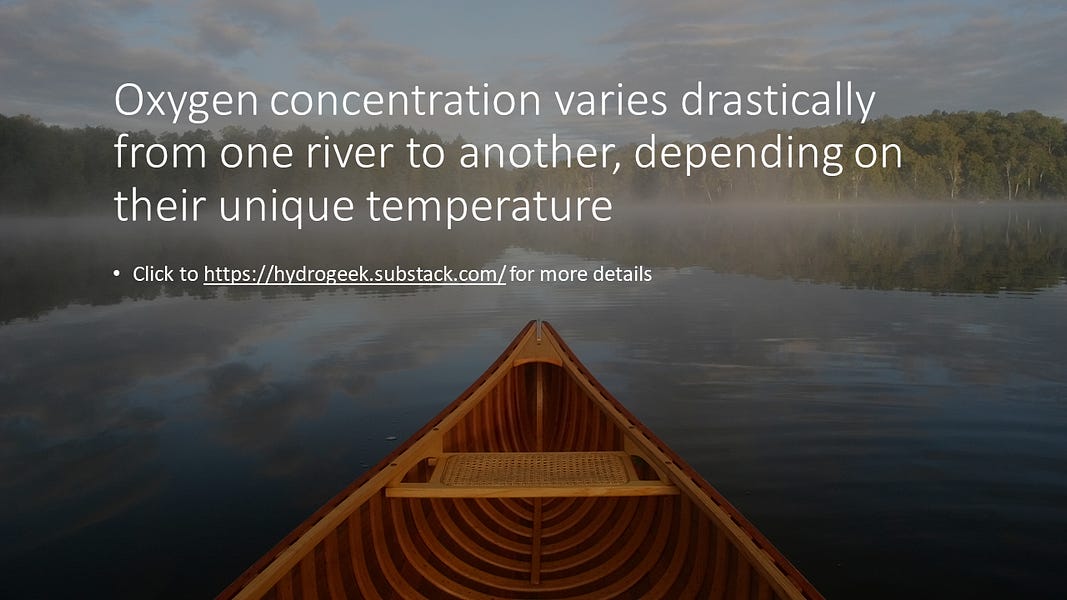 In the river water DO varies with temperaturehttps://open.substack.com/pub/hydrogeek/p/oxygen-concentration-varies-drastically?r=c8bxy&utm_campa...
