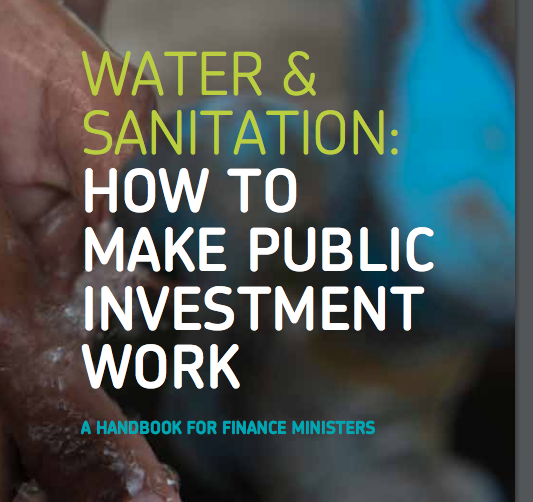 Water & Sanitation A Handbook for Finance Ministers – how to make public investment work