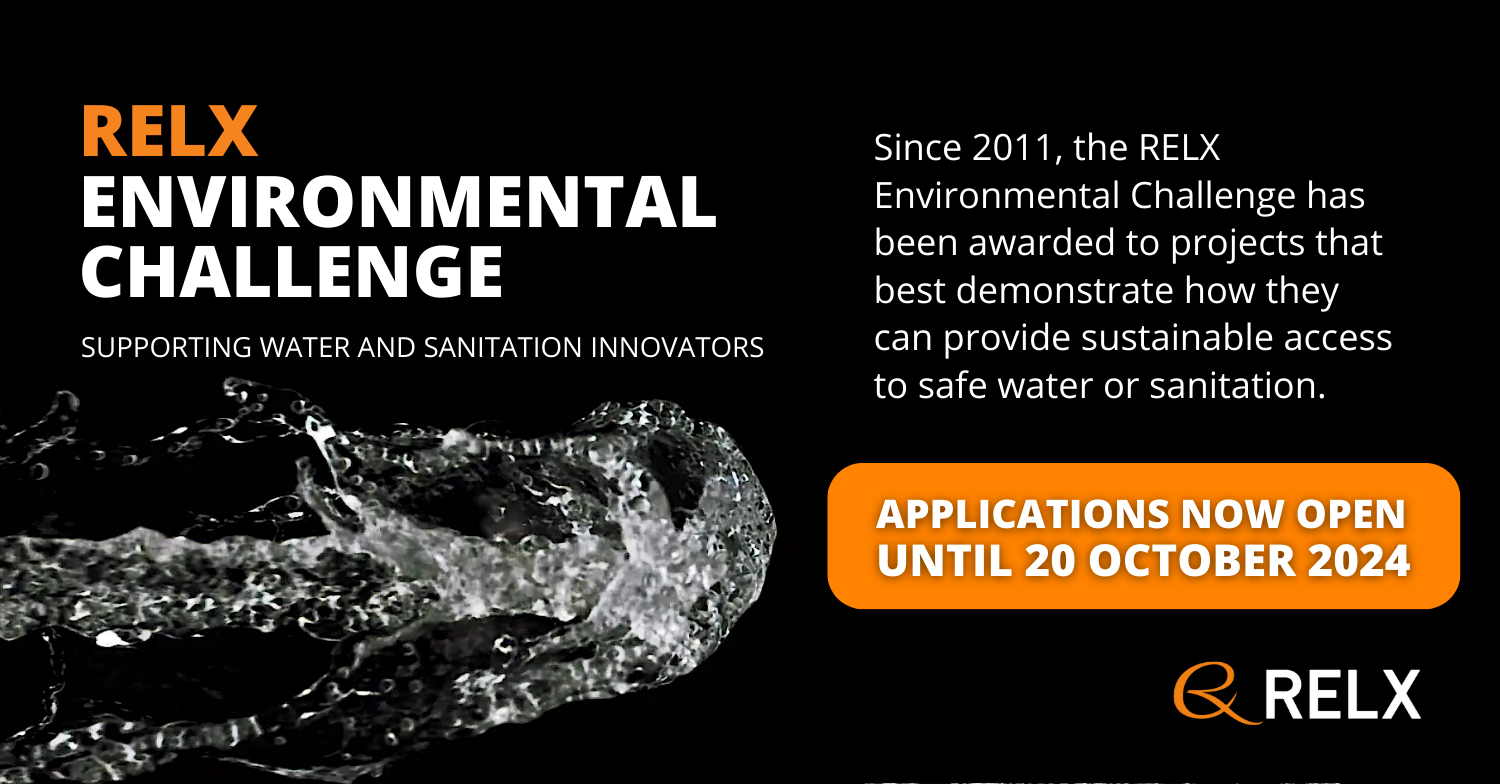 CALLING ALL CLEAN WATER AND SANITATION INNOVATORSThe RELX Environmental Challenge is now live! Are you a clean water and/or sanitation innovator...