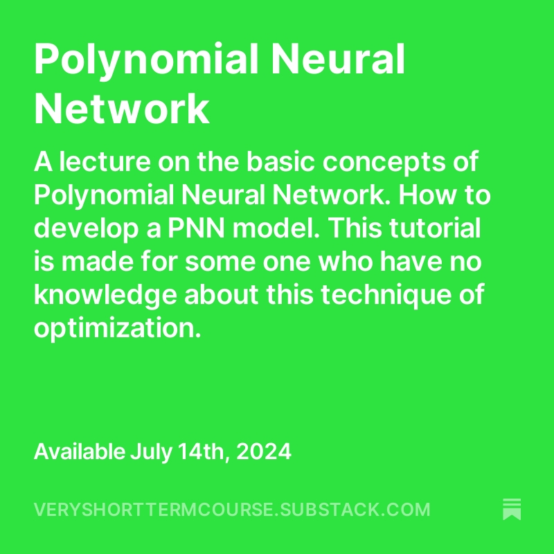 Polynomial Neural Networks: An Introduction This technique is new and gaining popularity in water resource management studies https://open.subst...