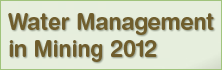 Water Management in Mining 2012