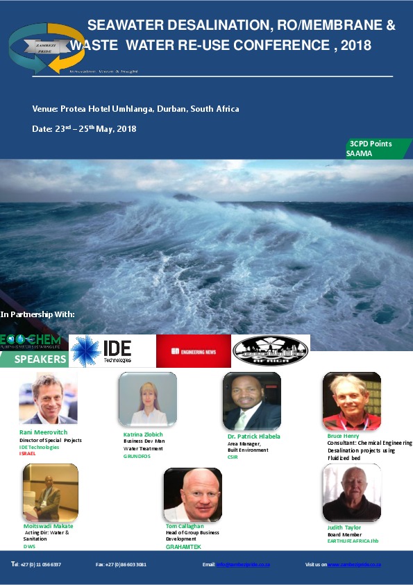 SEA WATER DESALINATION, RO/MEMBRANE AND WASTE WATER RE-USEConference &nbsp; & Exhibition &nbsp; 3CPD points (SAAMA)Venue: Protea Hotel Umhlanga,...