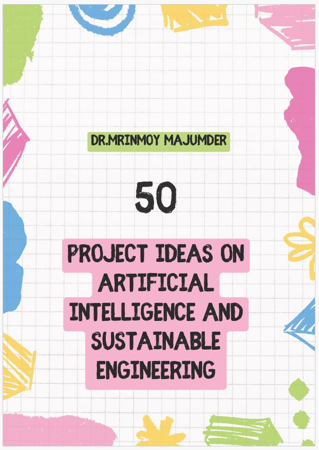 50 Project Ideas on Artificial Intelligence and Sustainable Engineering