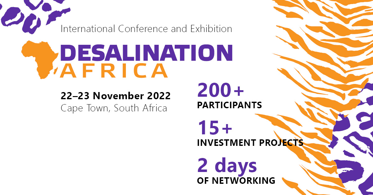 On 22-23 November, International Conference and Exhibition Desalination Africa will take place in Cape Town, South Africa. International investm...