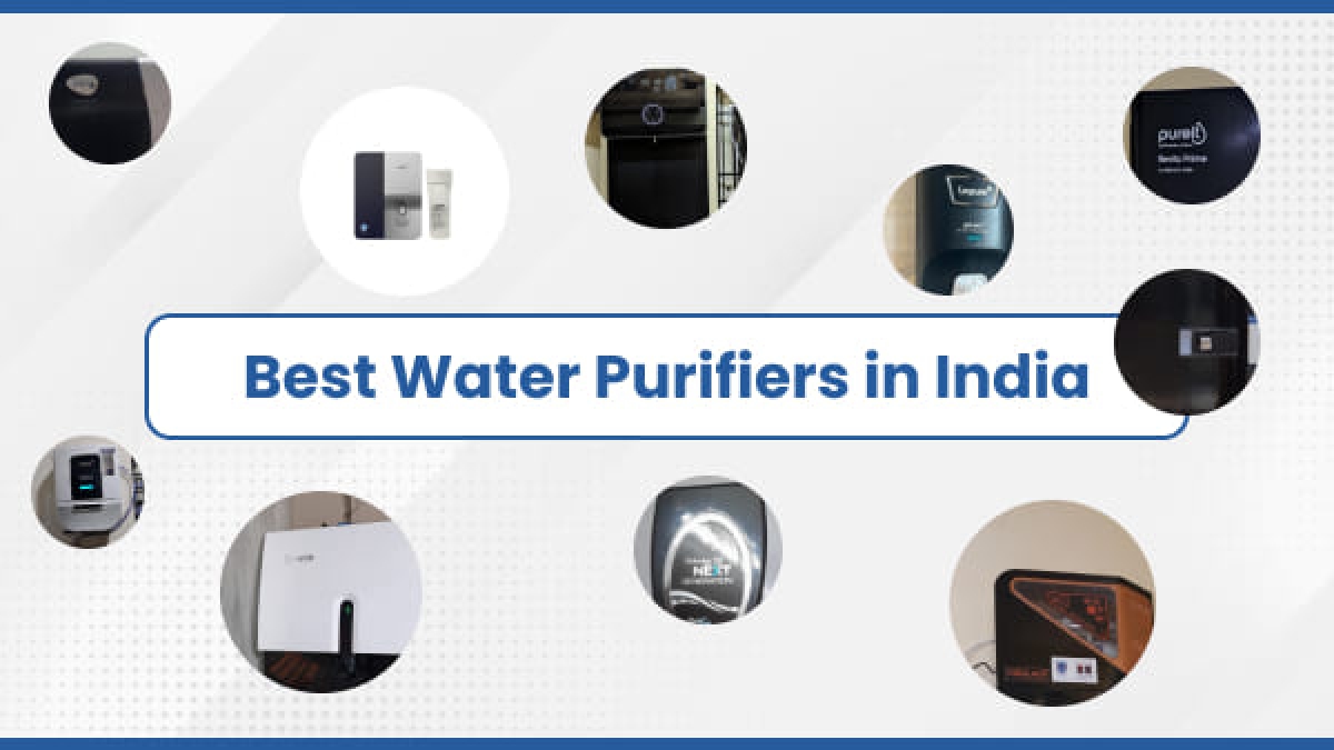 10 Best Water Purifiers for Homes in India 2024 - Tested by Experts