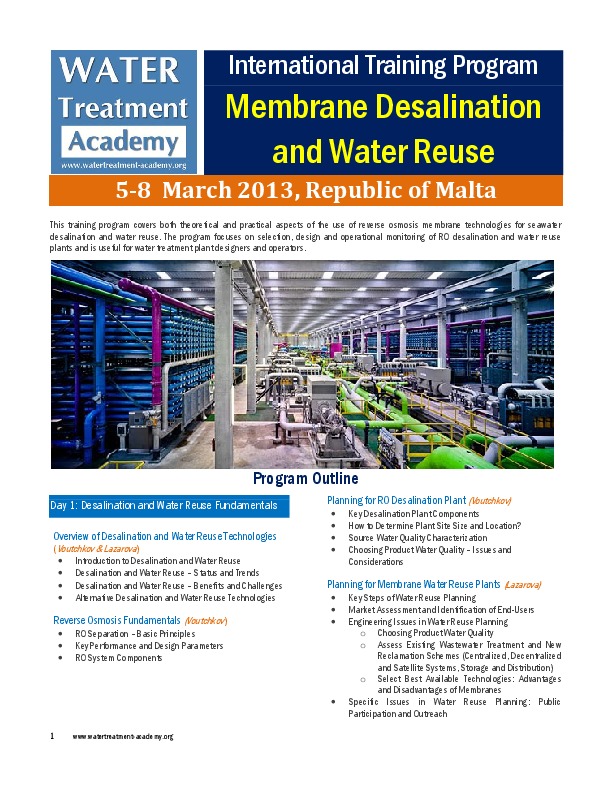 Desalination and Water Reuse Workshop in Malta - March 5-8, 2013 http://watertreatment-academy.org/Training/2013/Desalination&amp;Reuse-Malta-20...