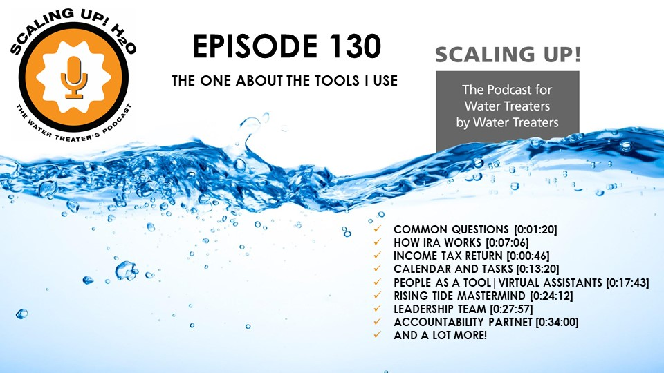 130 The One About The Tools I Use - Scaling UP! H2O
