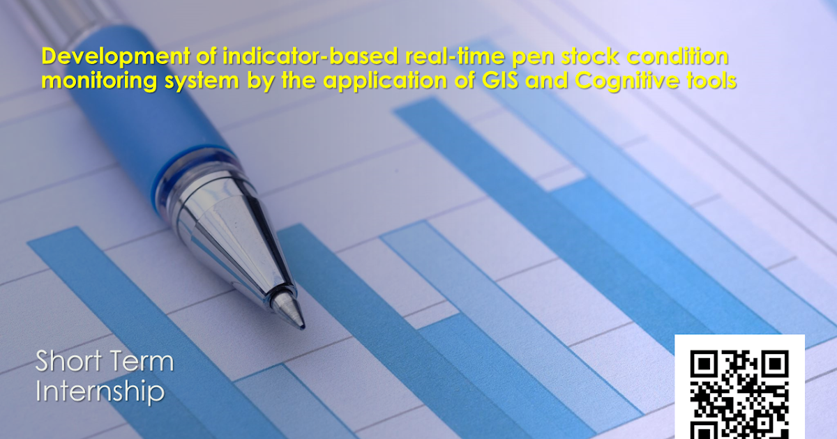 internship on the Development of an indicator-based real-time pen stock condition monitoring system by the application of GIS and Cognitive tool...