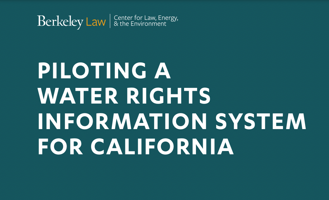 PILOTING A WATER RIGHTS INFORMATION SYSTEM FOR CALIFORNIA