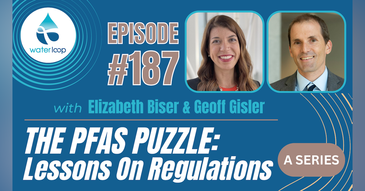#187: The PFAS Puzzle: Lessons On Regulations
