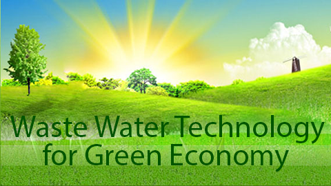 Waste Water Technology for Green Economy