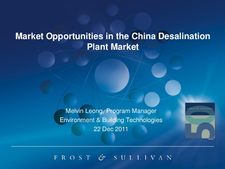 Market Opportunities for Desal Plants in China - 2011 Frost & Sullivan
